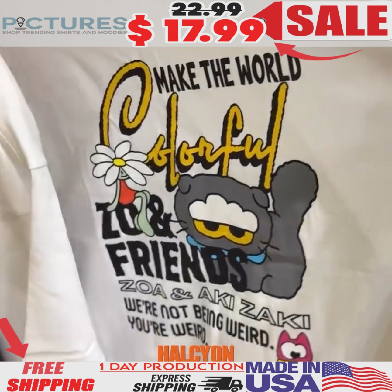 Make The World Colorful Zo&friends Zoa And Aki Zaki We're Not Being Weird You're Weird Gd Fan T Shirt