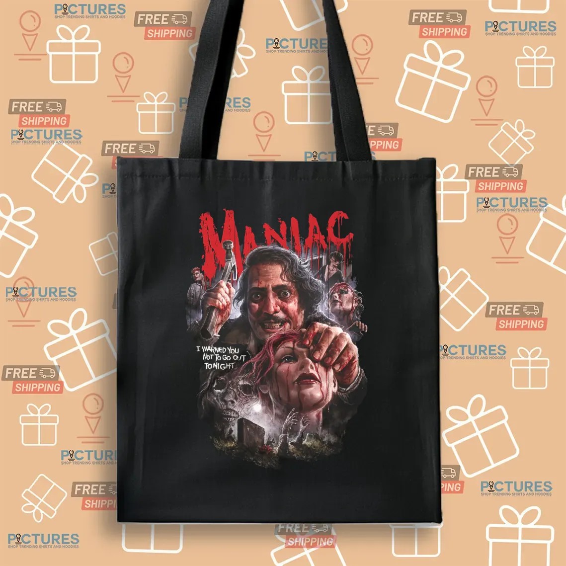 Maniac No Time To Pray I Warned You Not To Go Out Tonight Horror Graphic T Shirt