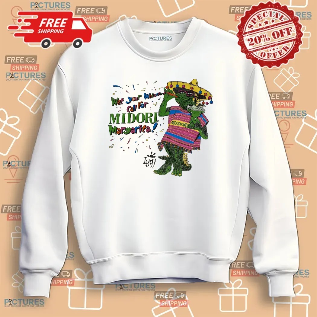 Midori Wet Your Whistle Call For Midori Margarita Lizard Iggy T Shirt