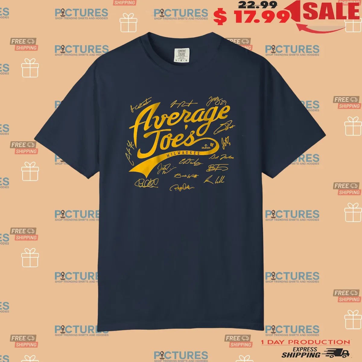 Milwaukee Baseball A Bunch of Average Joes Signatures T Shirt
