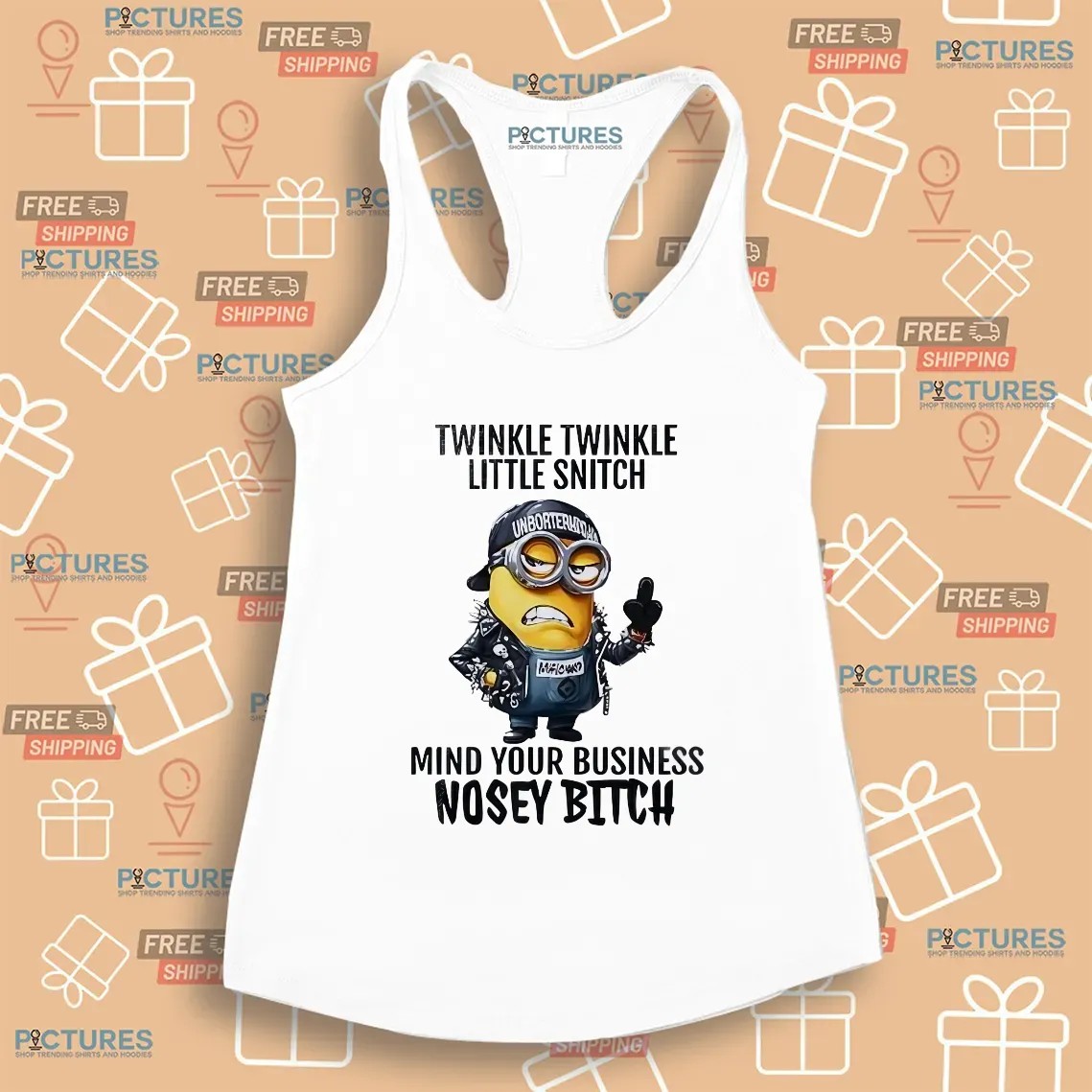 Minion Twinkle Twinkle Little Snitch Mind Your Business Nosey Bitch Meme T Shirt