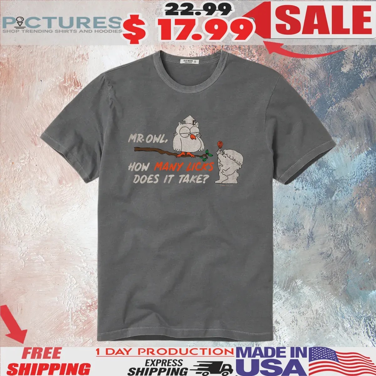 Mr Owl How Many Licks Does It Take Tootsie Roll Pop Candy T Shirt