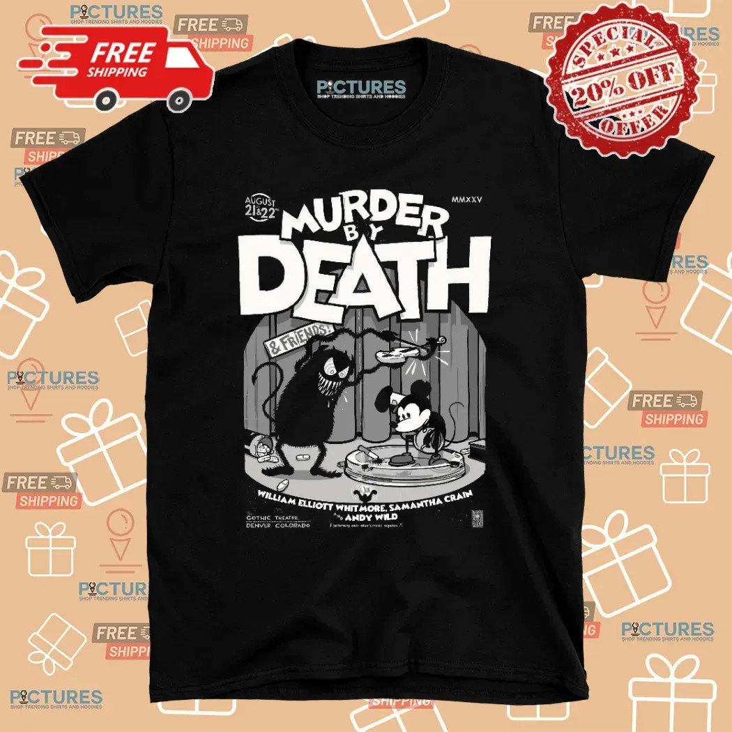 Murder By Death Denver Colorado 2025 Shows Poster At Gothic Theatre On August 21 22 Retro Mickey Show Poster T Shirt