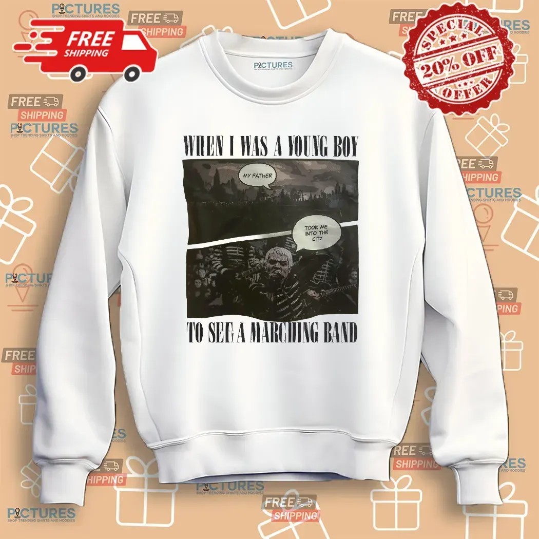 My Chemical Romance When Is Was A Young Boy My Father Took Me Into The City To See A Marching Band T Shirt