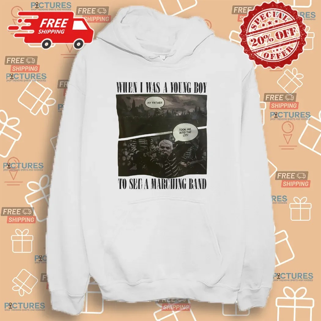 My Chemical Romance When Is Was A Young Boy My Father Took Me Into The City To See A Marching Band T Shirt