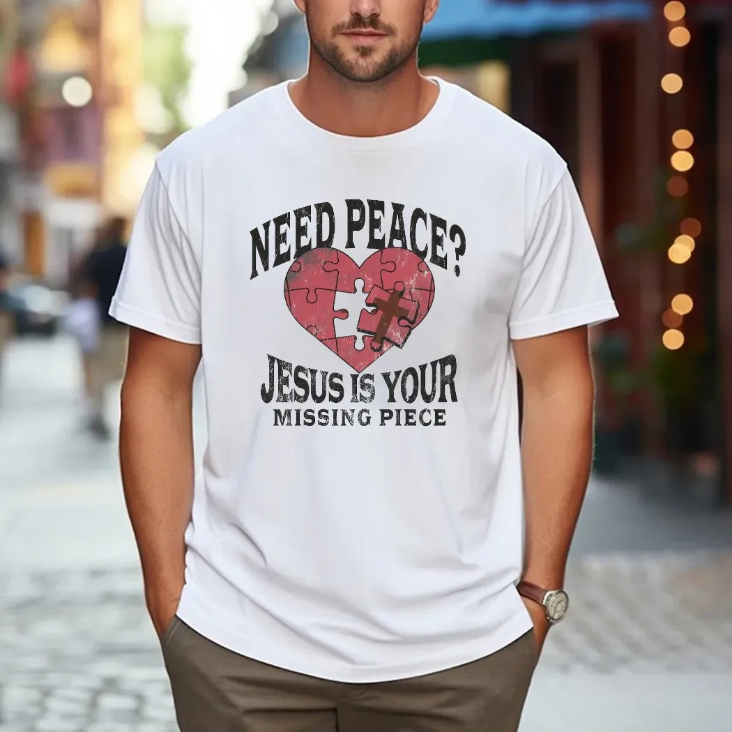 Need Peace Jesus Is Your Missing Piece Heart Christian Graphic T Shirt