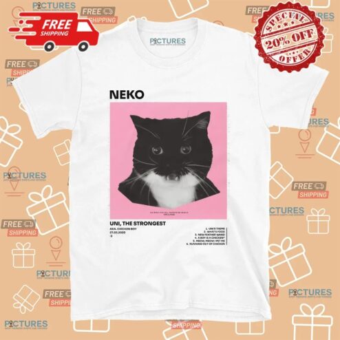 Neko Uni The Strongest Aka Chicken Boy Cat T Shirt