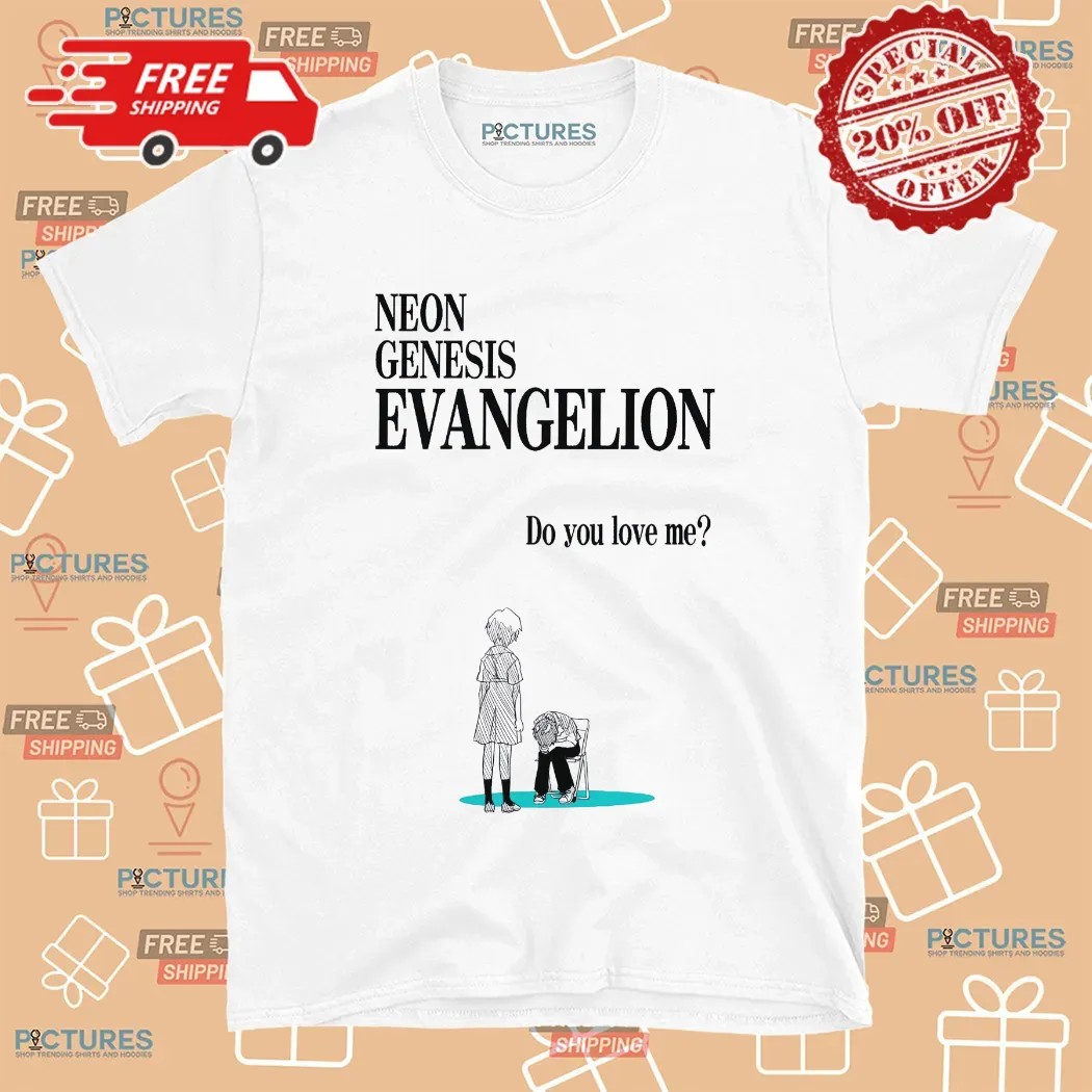 Neon Genesis Evangelion Do You Love Me Anime T Shirt