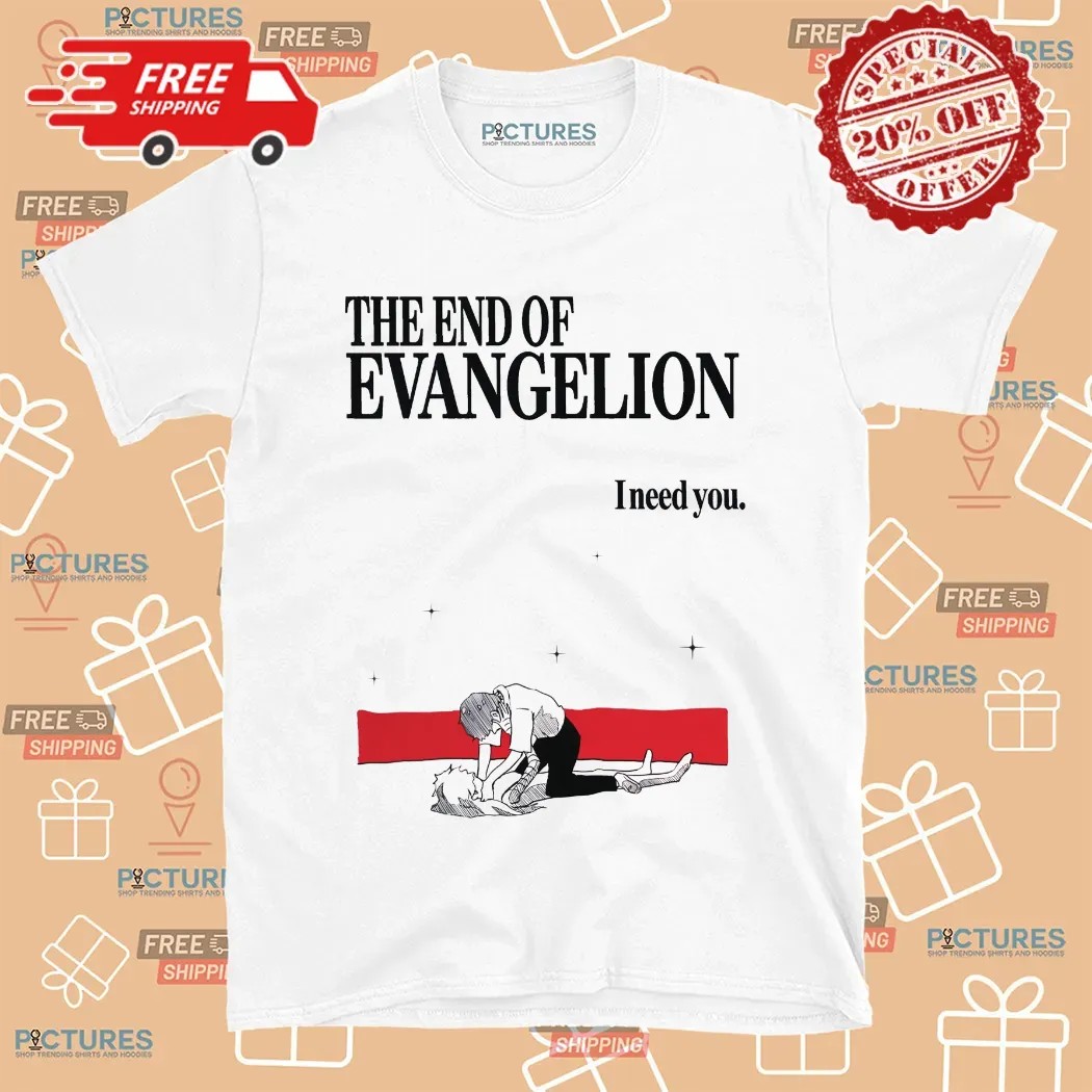 Neon Genesis Evangelion I Need You Anime T Shirt