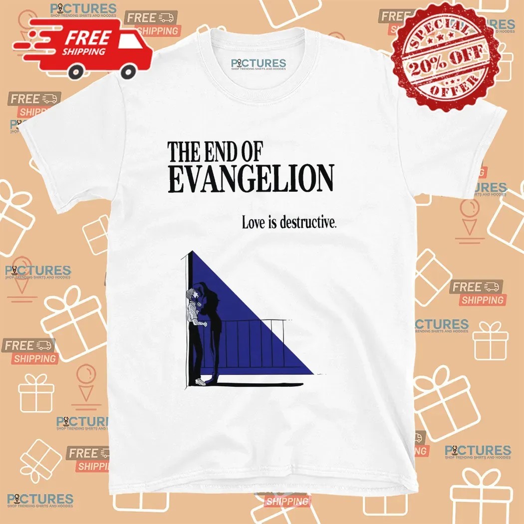 Neon Genesis Evangelion Love Is Destructive Anime T Shirt