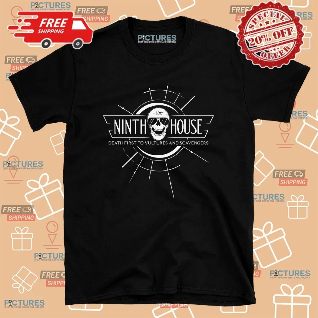 Ninth House Death First To Vultures And Scavengers Skull T Shirt