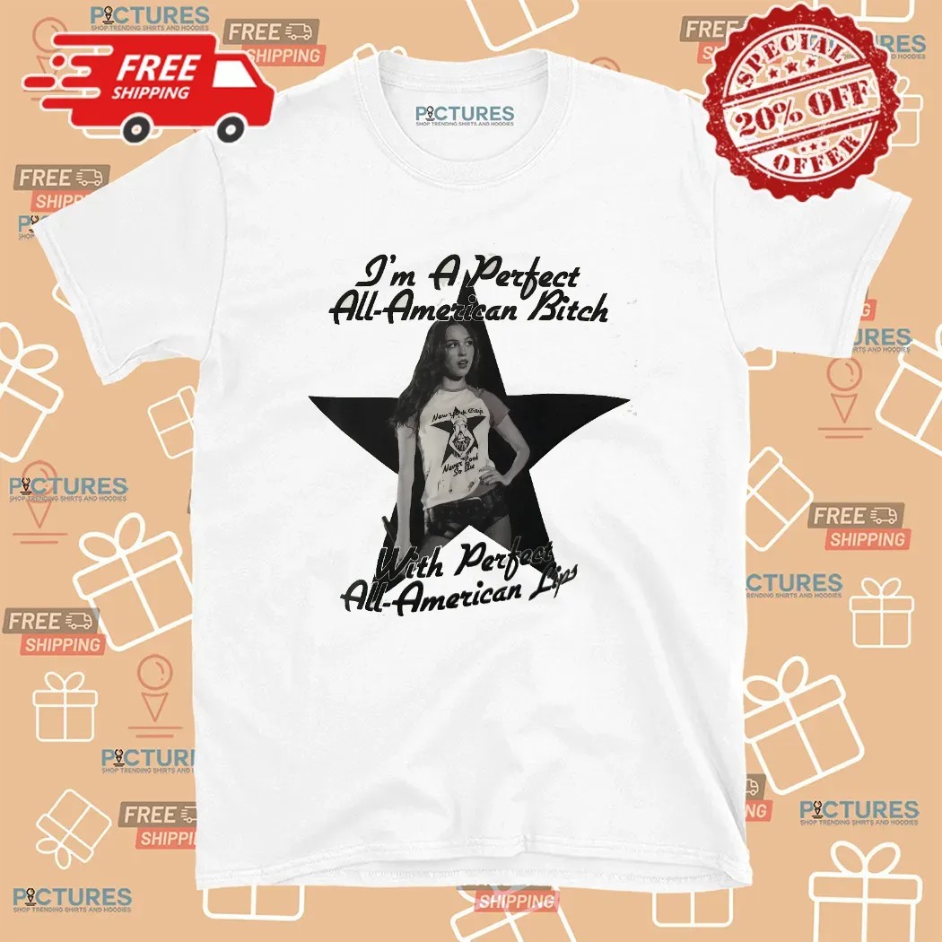 Olivia Rodrigo I'm A Perfect All-american Btch With Perfect All-american Lips New York City Never Look So Blue T Shirt