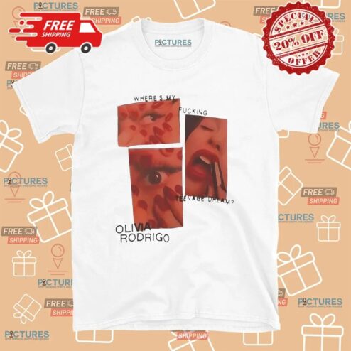 Olivia Rodrigo Where's My Fucking Teenage Dream T Shirt