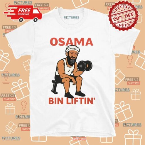 Osama Bin Liftin' Osama Bin Laden Meme T Shirt