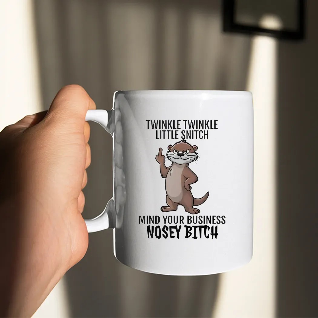 Otter Middle Finger Twinkle Twinkle Little Snitch Mind Your Business Nosey Bitch T Shirt