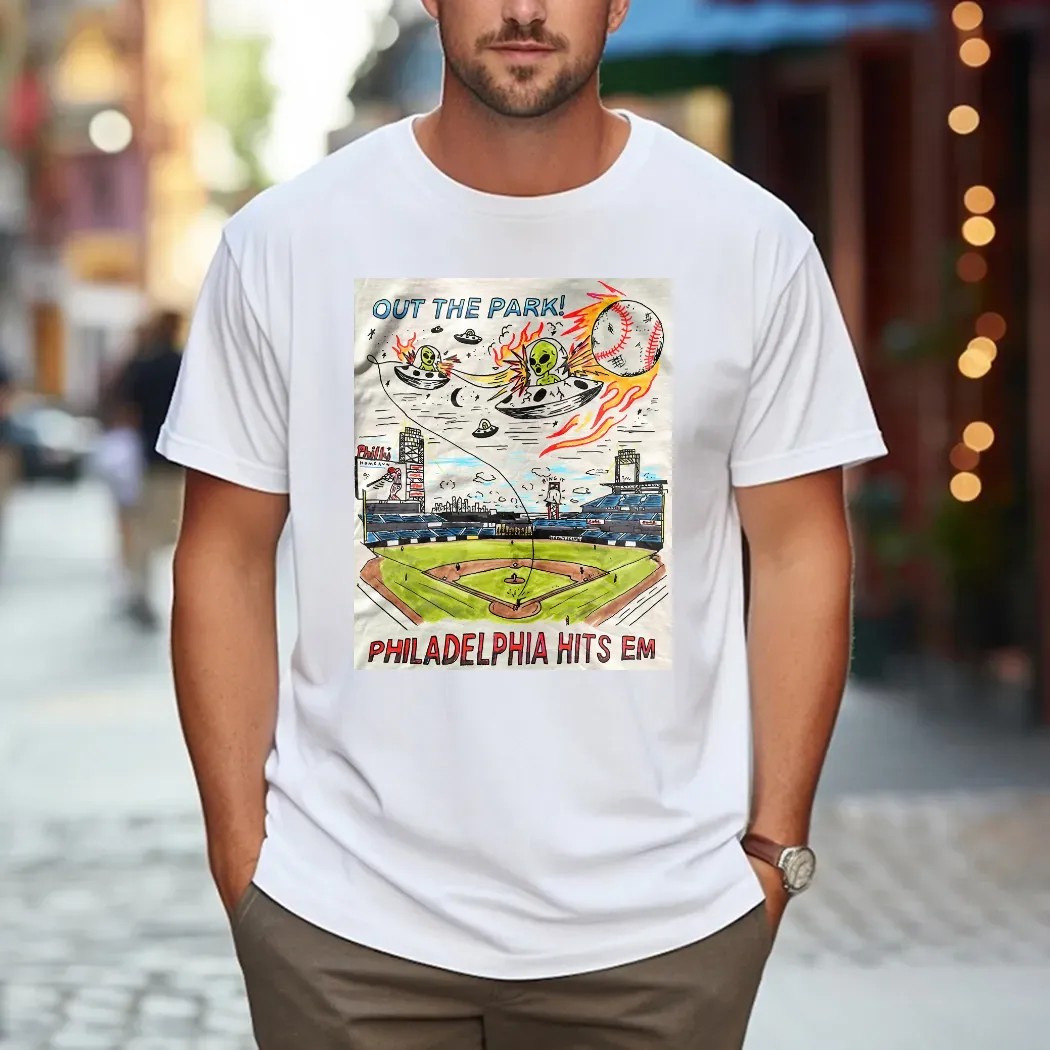 Out The Park Philadelphia Hits Em Phillies Alien Invasion Baseball T Shirt