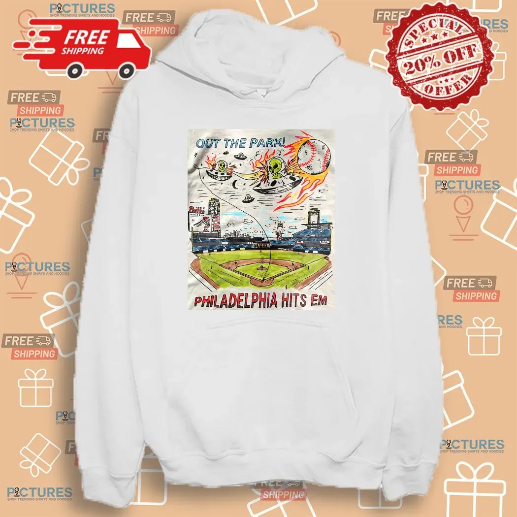 Out The Park Philadelphia Hits Em Phillies Alien Invasion Baseball T Shirt