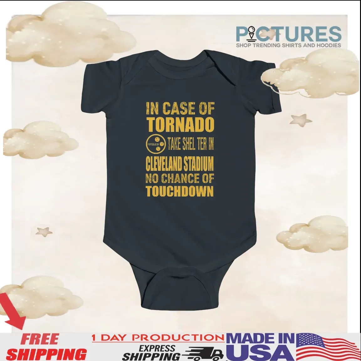 Pittsburgh Cleveland In Case Of Tornado Take Shelter In Cleveland Stadium No Chance Of Touchdown T Shirt