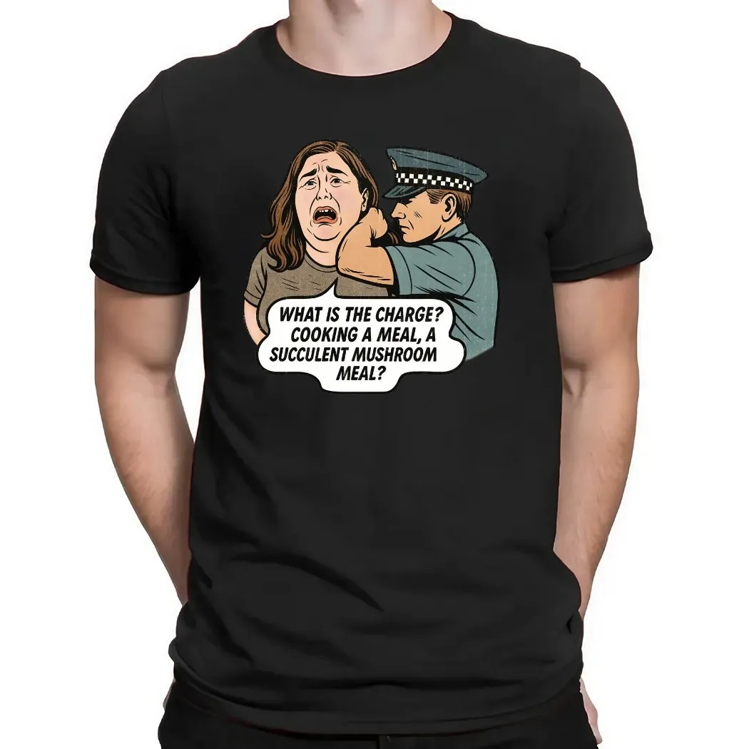 Police Officer What Is The Charge Cooking A Meal A Succulent Mushroom Meal T Shirt