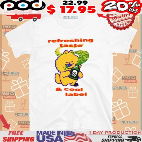 Refreshing Taste X & Cool Label No Downsides T Shirt