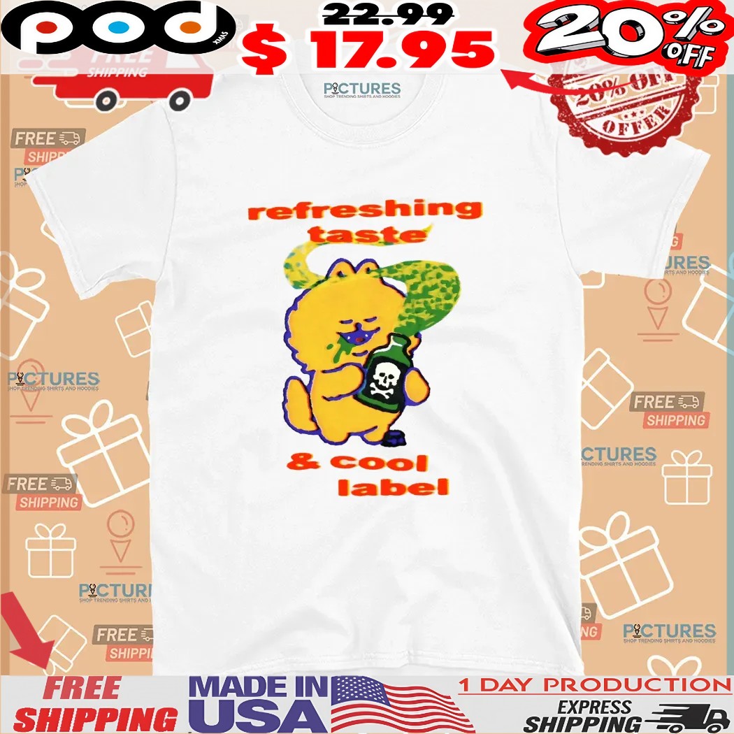 Refreshing Taste X & Cool Label No Downsides T Shirt