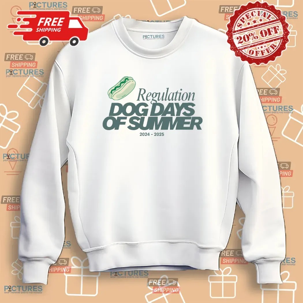 Regulation Dog Days Of Summer 2024 2025 Dogged Out At Shirt