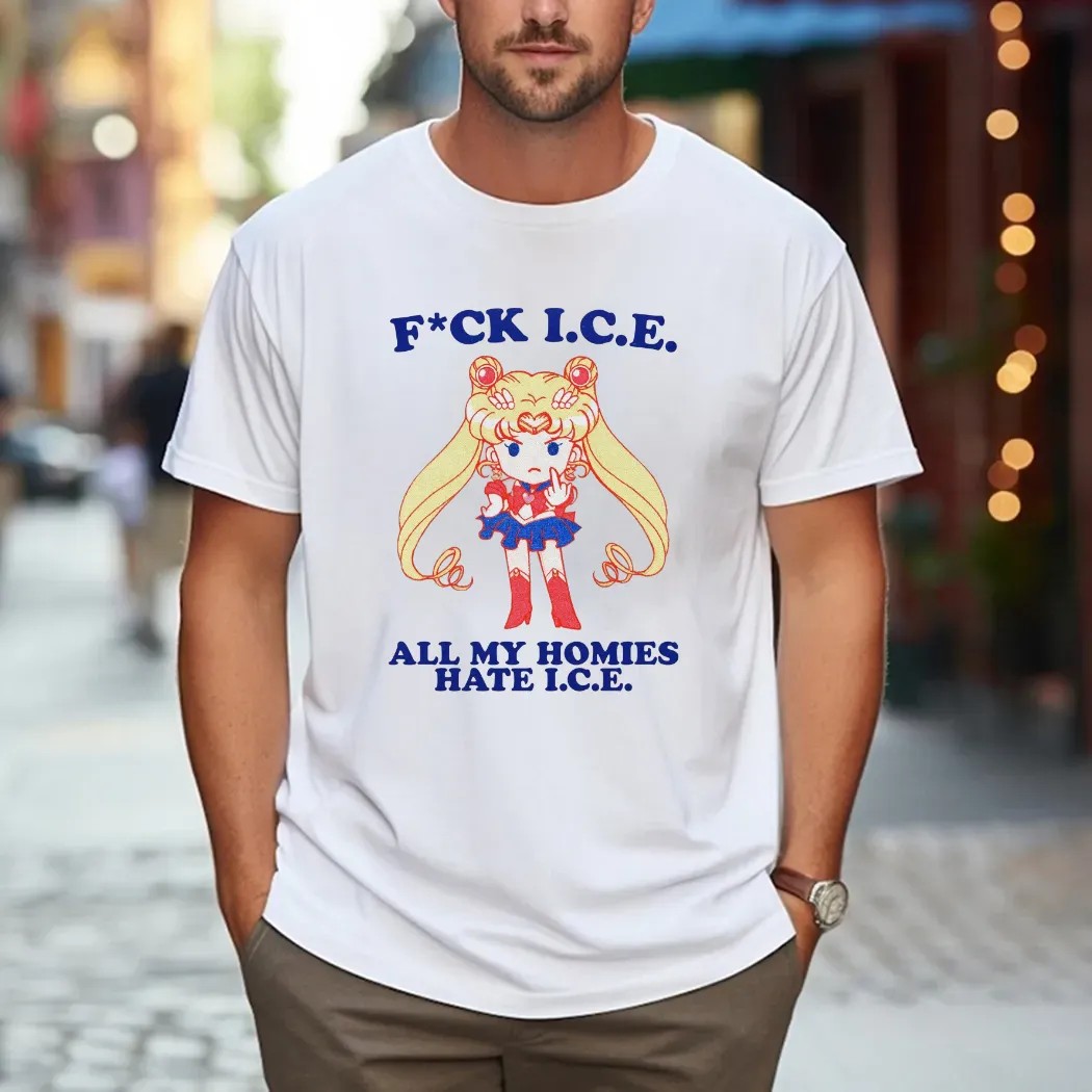 Sailor Moon Fuck Ice All My Homies Hate I.C.E T Shirt