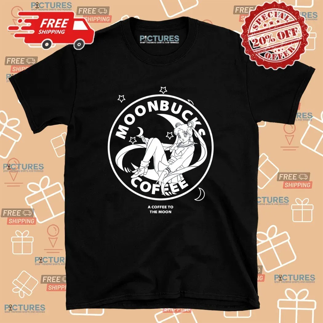 Sailor Moon Moonbucks A Coffee To The Moon T Shirt