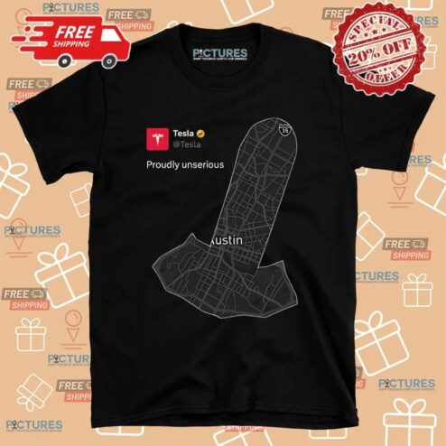 Sawyer Merritt Tesla Proudly Unserious Austin Map Dark Meme T Shirt