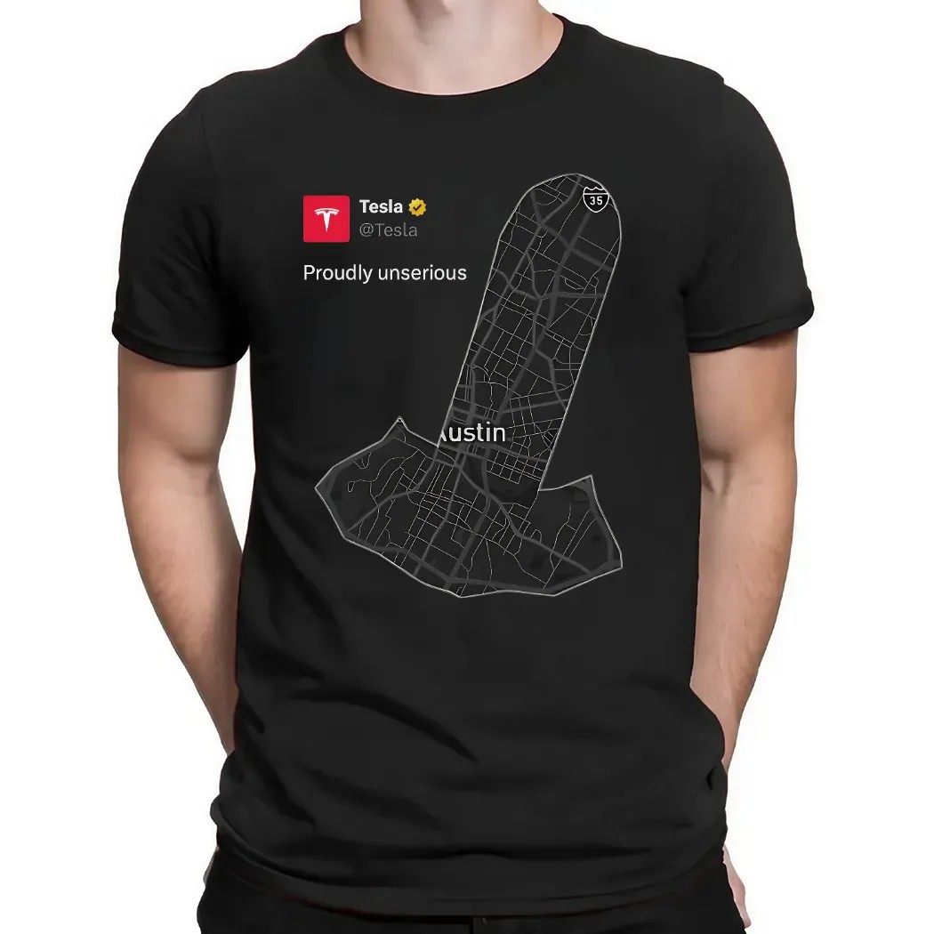Sawyer Merritt Tesla Proudly Unserious Austin Map Dark Meme T Shirt