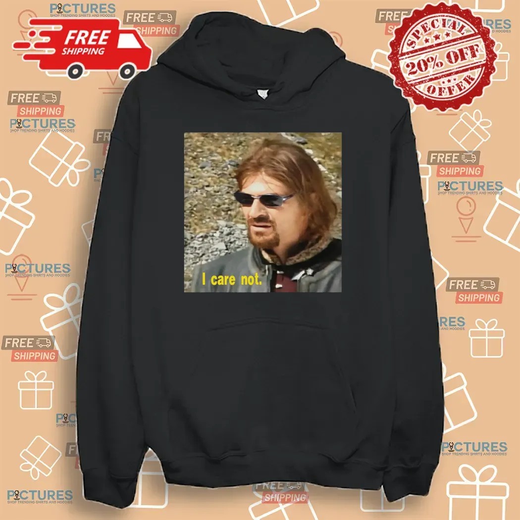 Sean Bean I Care Not T Medieval Fantasy Meme T Shirt