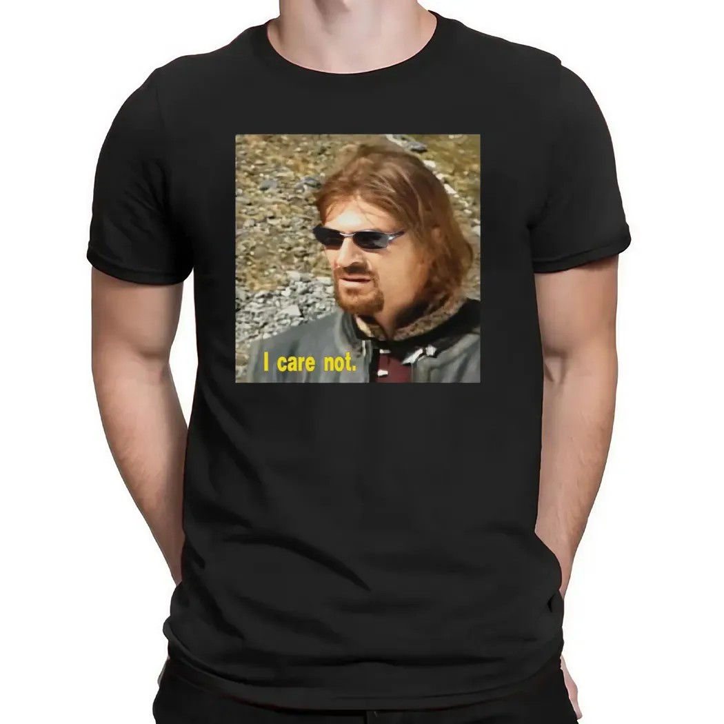 Sean Bean I Care Not T Medieval Fantasy Meme T Shirt