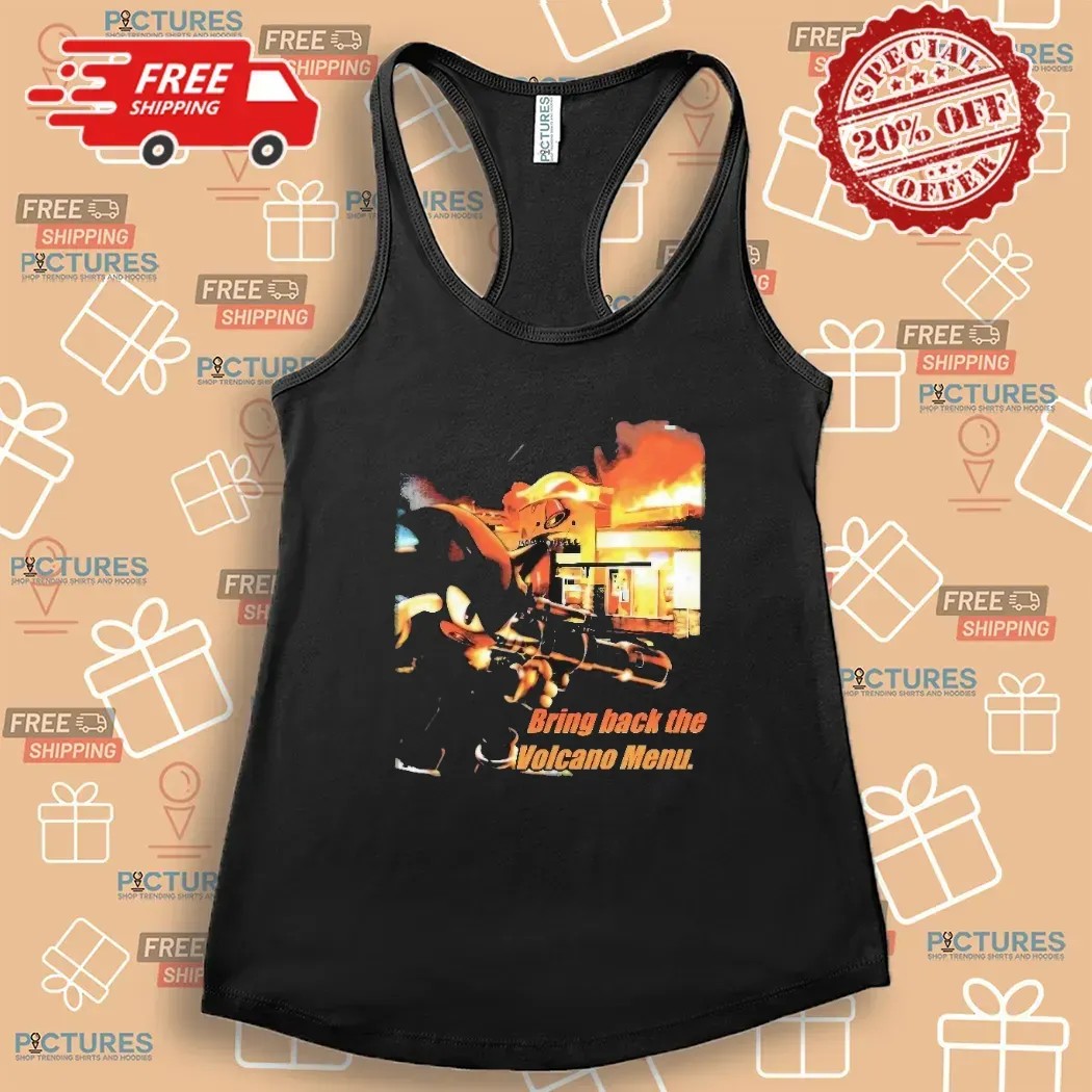 Shadow The Hedgehog Taco Bell Bring Back the Volcano Menu Meme T Shirt