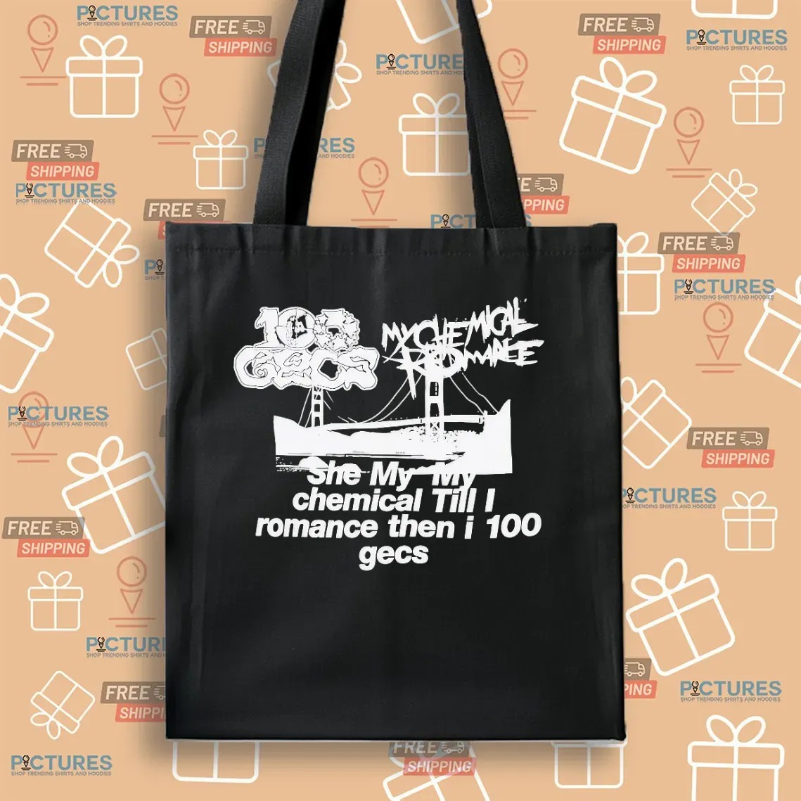 She My My Chemical Till I Romance Then I 100 Gecs T Shirt