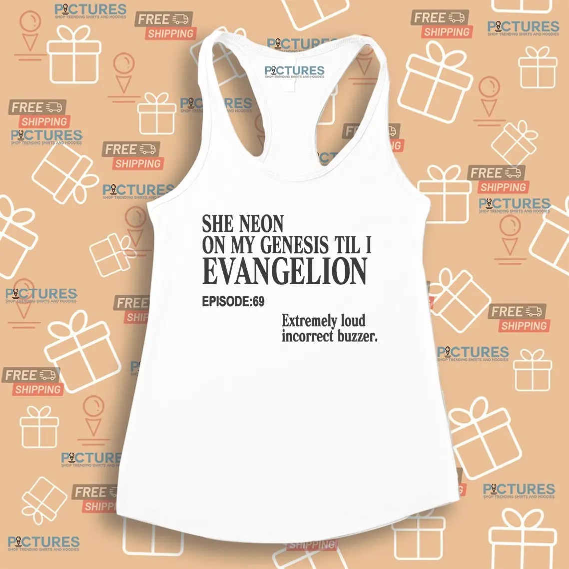 She Neon On My Genesis Til I Evangelion Extremely Loud Incorrect Buzzer Episode 69 Anime T Shirt