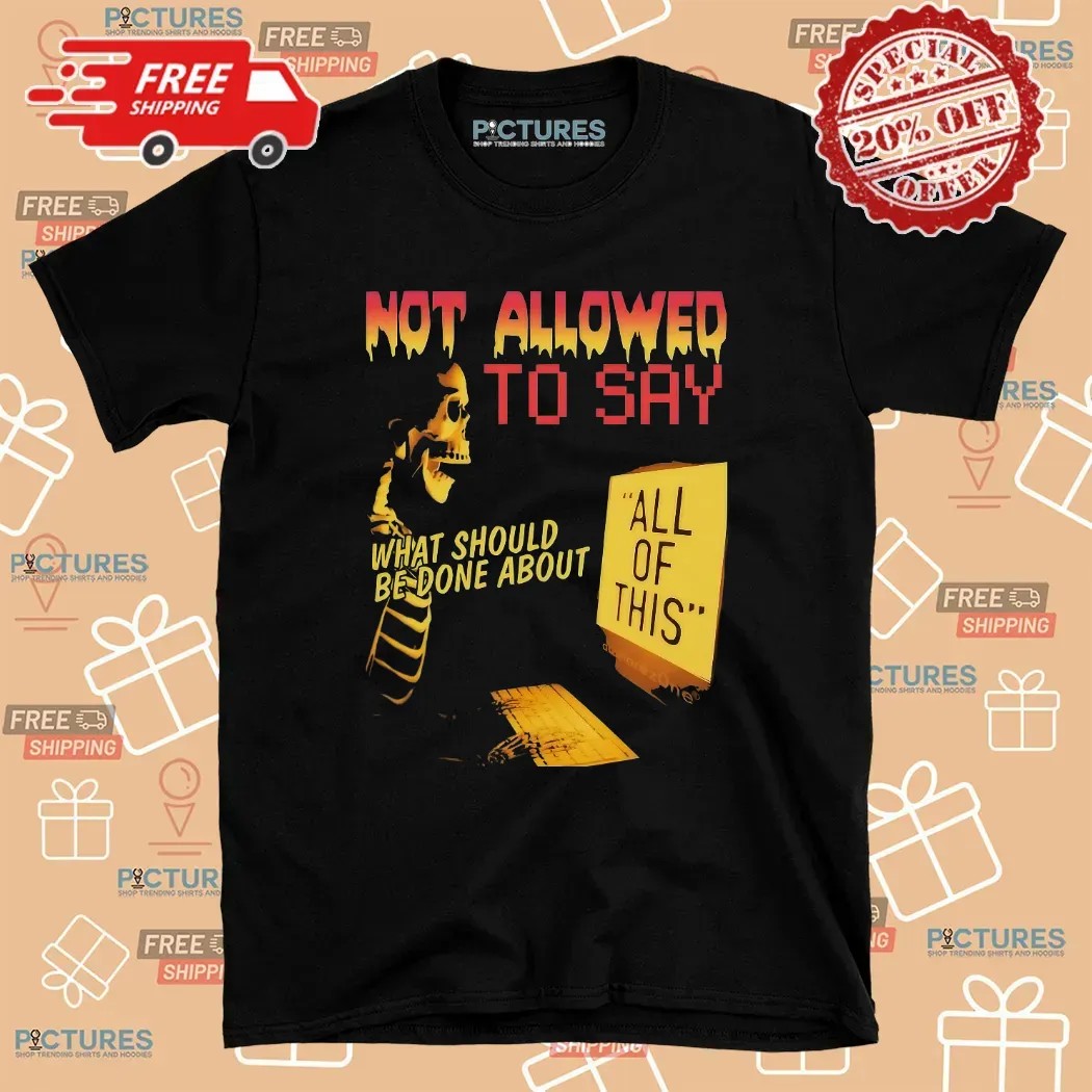 Skeleton Computer Not Allowed To Say What Should Be Done About T Shirt