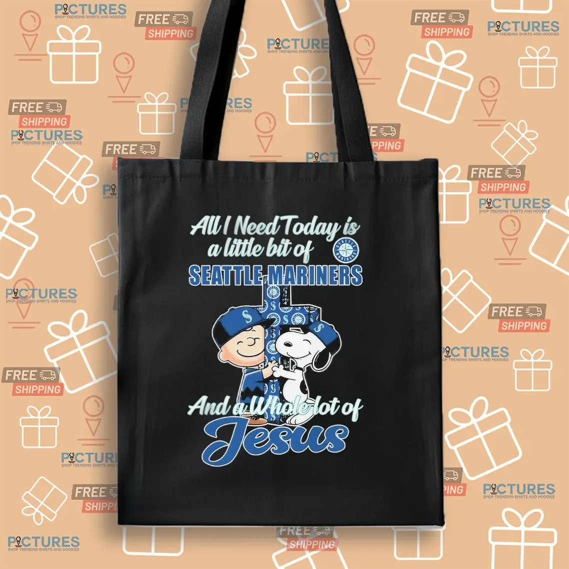 Snoopy And Charlie Brown The Peanuts All I Need Today Is A Little Bit Of Seattle Mariners And A Whole Lot Of Jesus Fan T Shirt