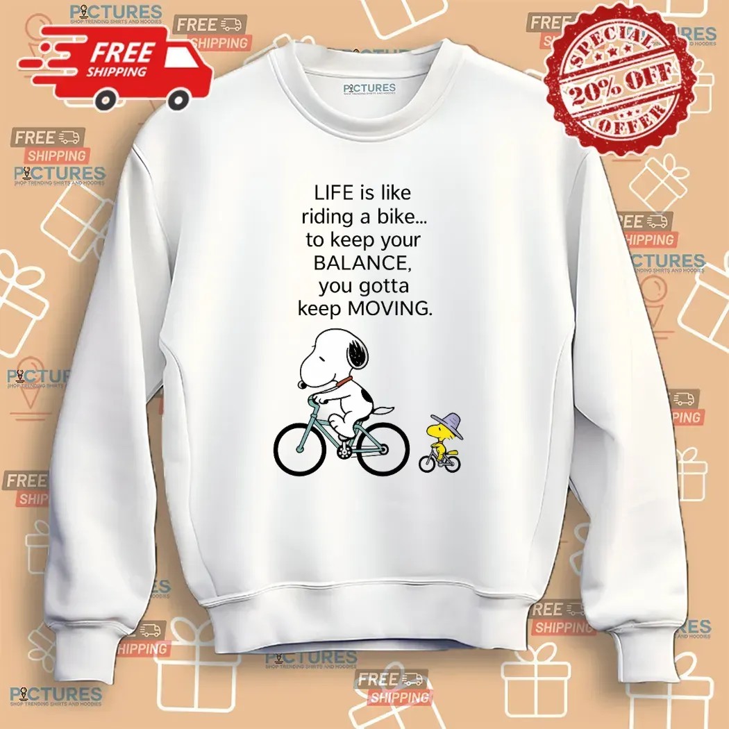 Snoopy And Woodstock Life Is Like Riding A Bike To Keep Your Balance You Gotta Keep Moving T Shirt