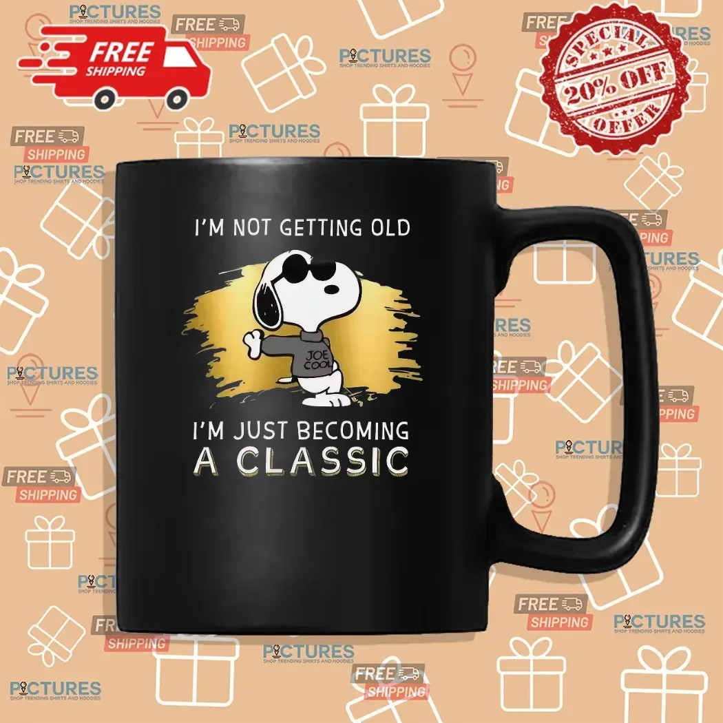 Snoopy Cool I'm Not Getting Old I'm Just Becoming A Classic T Shirt