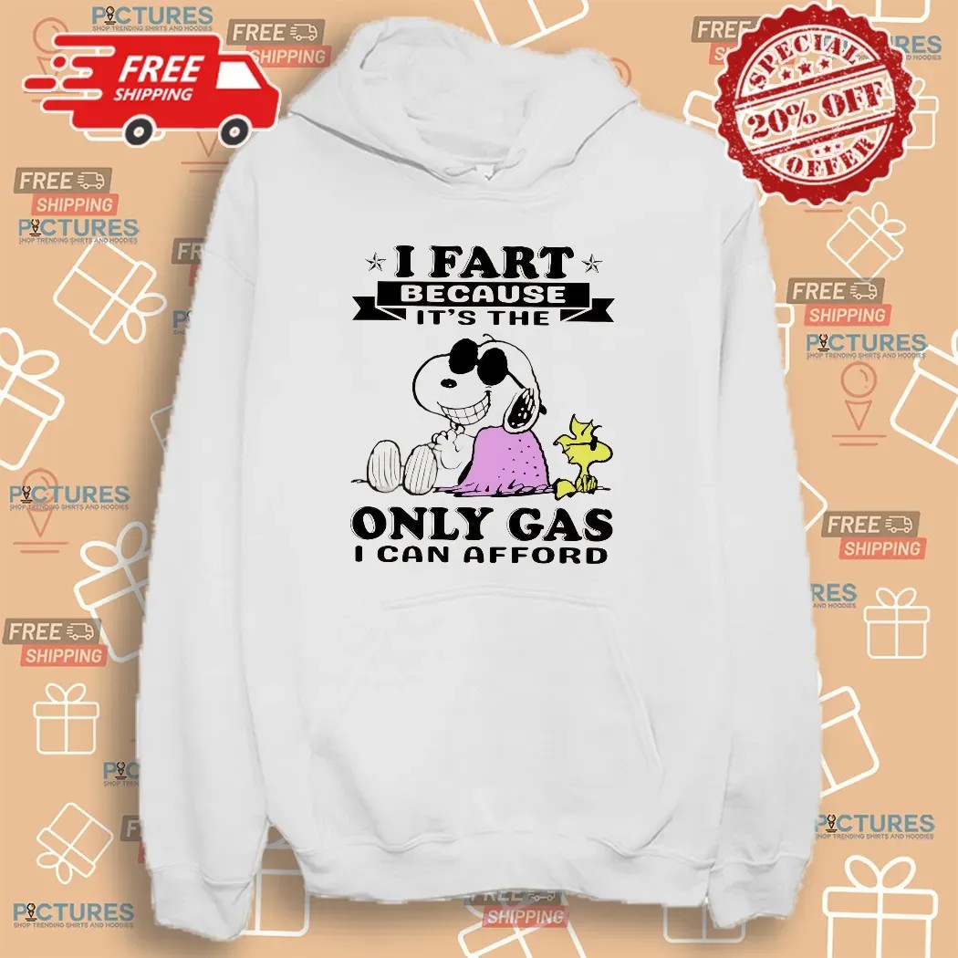 Snoopy I Fart Because It’s The Only Gas I Can Afford Meme T Shirt