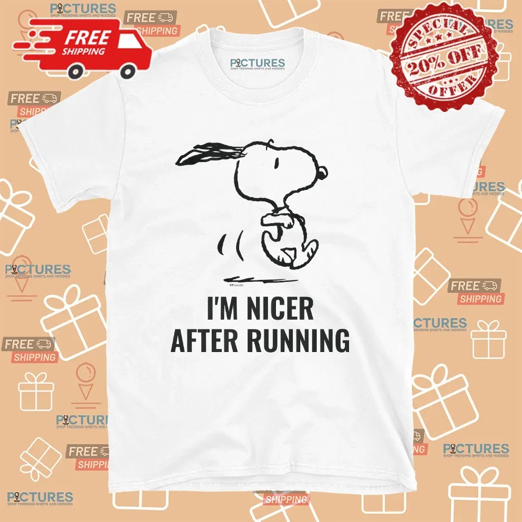 Snoopy I'm Nicer After Running T Shirt