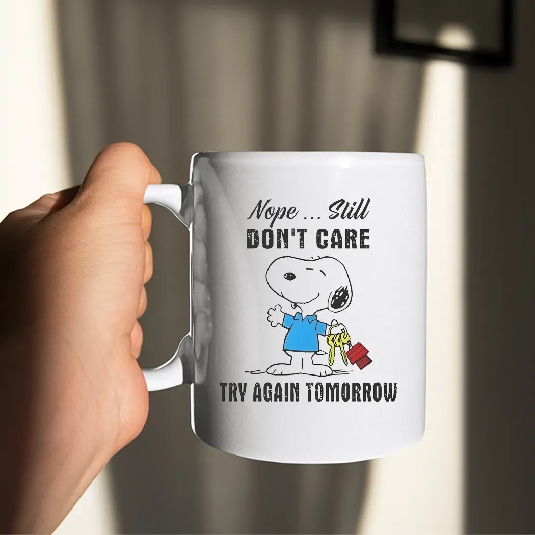 Snoopy Nope Still Don’t Care Try Again Tomorrow T Shirt