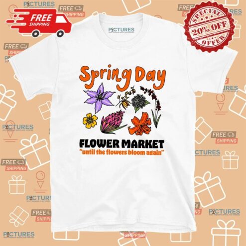 Spring Day Flower Market Until The Flowers Bloom Again Bangtan Social T Shirt