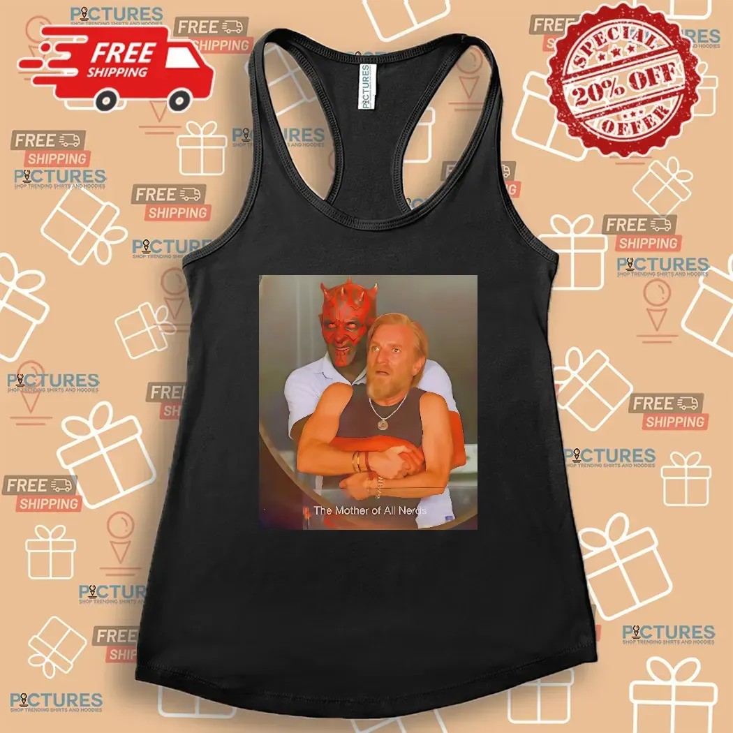Star Wars Darth Maul Obi Wan Kenobi Hug The Mother Of All Nerds Coldplay Concert Parody T Shirt