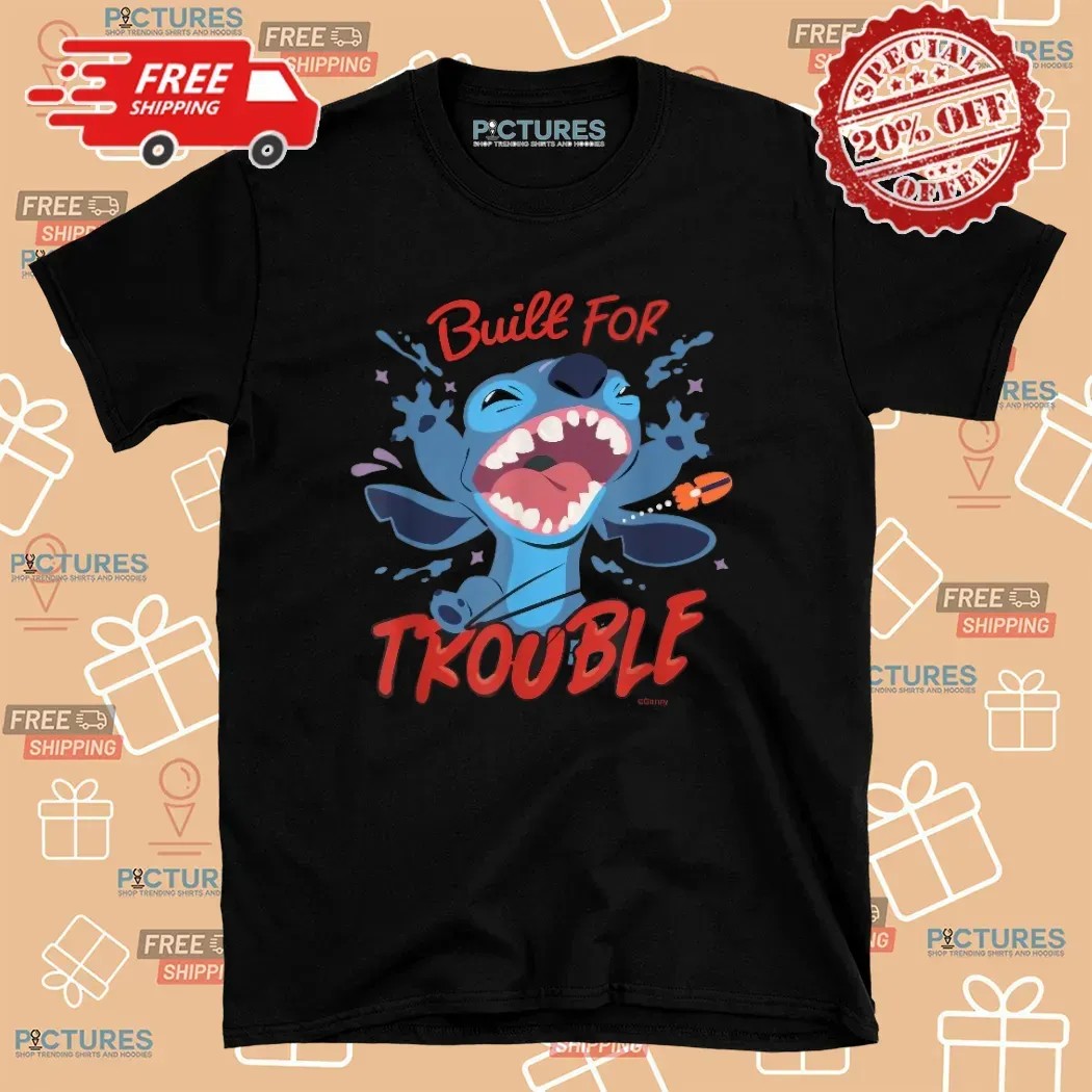 Stitch Built for Trouble T Shirt