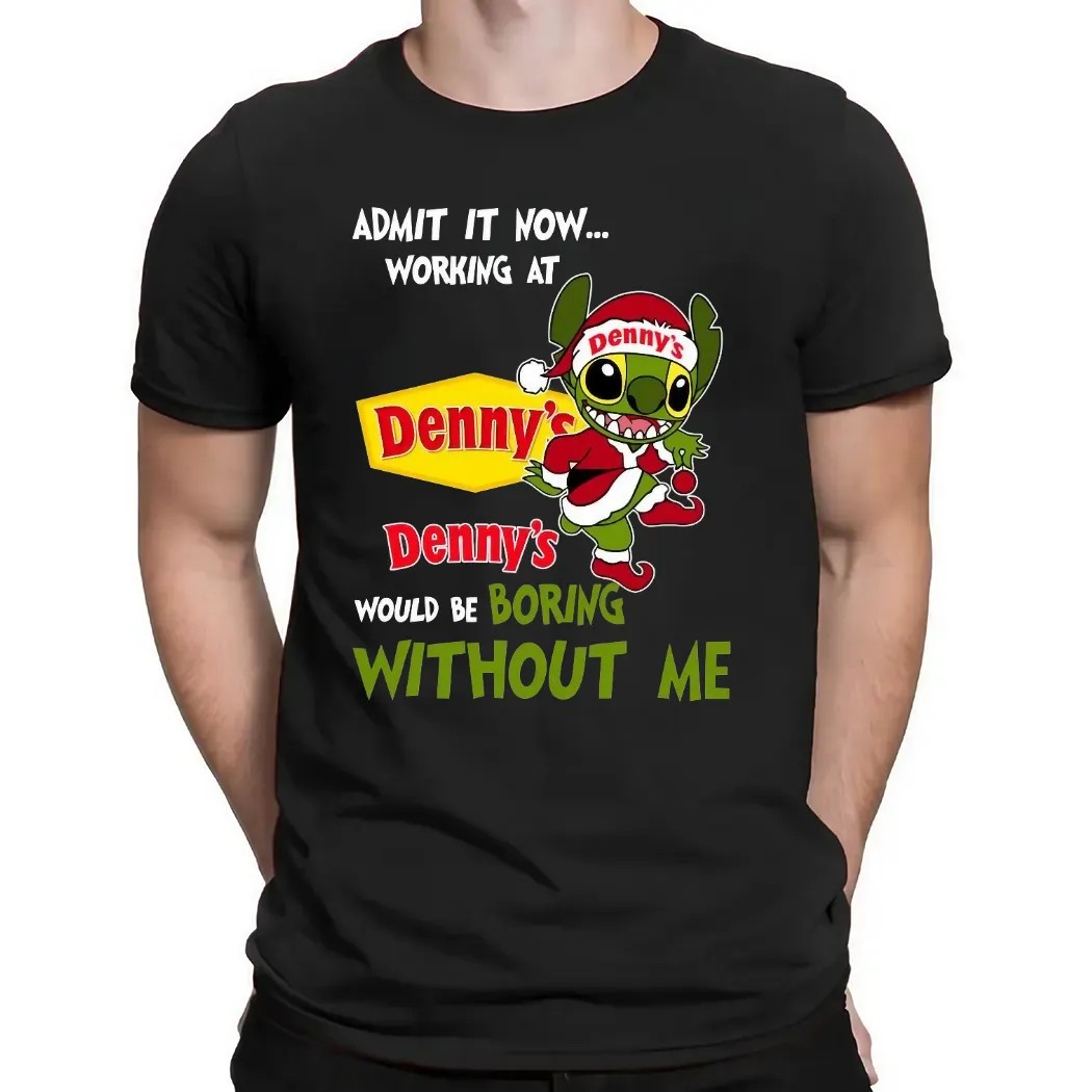 Stitch Santa Hat Admit It Now Working At Denny’s Would Be Boring Without Me Christmas T Shirt