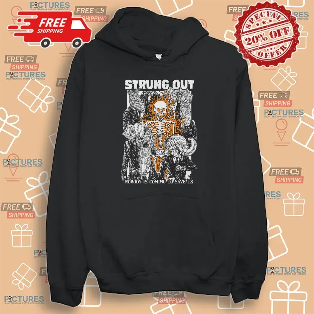 Strung Out Nobody Is Coming To Save Us 35 Year Anniversary Tour 2025 T Shirt Strung Out Nobody Is Coming To Save Us 35 Year Anniversary Tour 2025 T Shirt