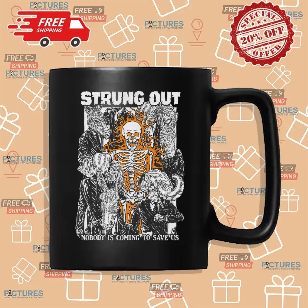 Strung Out Nobody Is Coming To Save Us 35 Year Anniversary Tour 2025 T Shirt Strung Out Nobody Is Coming To Save Us 35 Year Anniversary Tour 2025 T Shirt