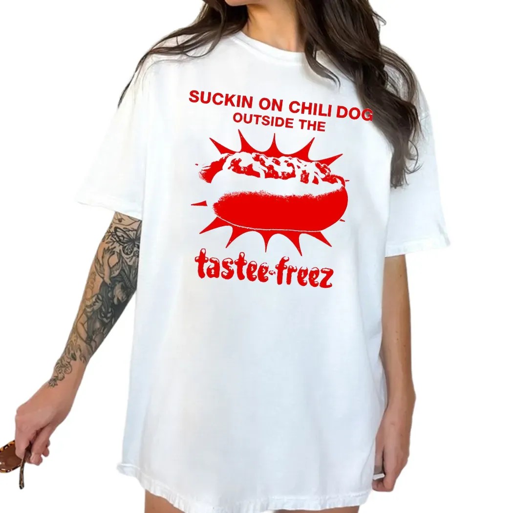 Suckin On The Chili Dog Outside The Hotdog Tastee-freez T Shirt