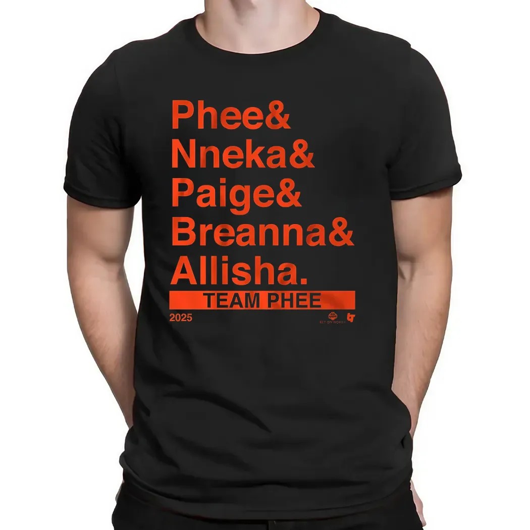 Team Phee 2025 Lineup Ampersand Phee Nneka Paige Breanna Allisha T Shirt